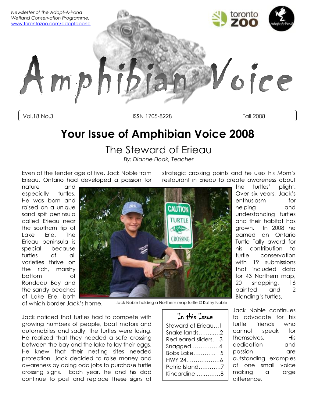 Your Issue of Amphibian Voice 2008 the Steward of Erieau By: Dianne Flook, Teacher