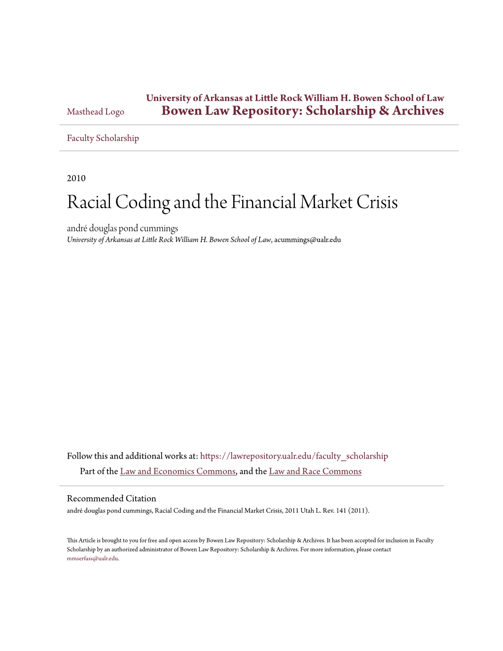 Racial Coding and the Financial Market Crisis André Douglas Pond Cummings University of Arkansas at Little Rock William H