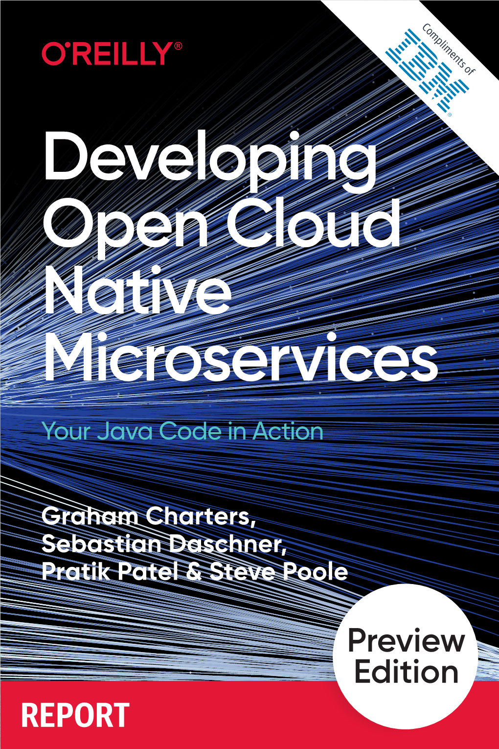 Developing Open Cloud Native Microservices Your Java Code in Action