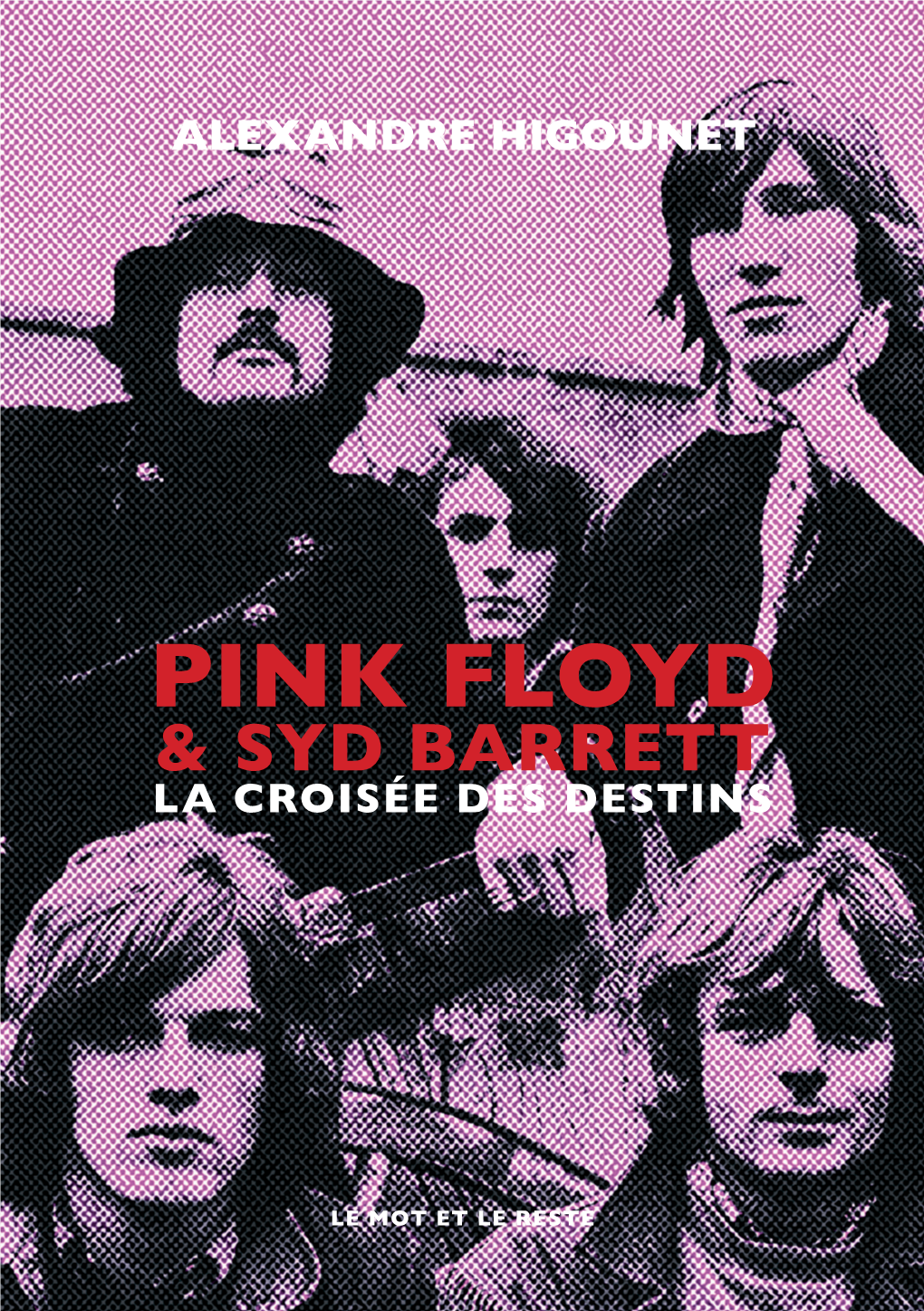 Pink Floyd Et Syd Barrett, La Croisée Des Destins