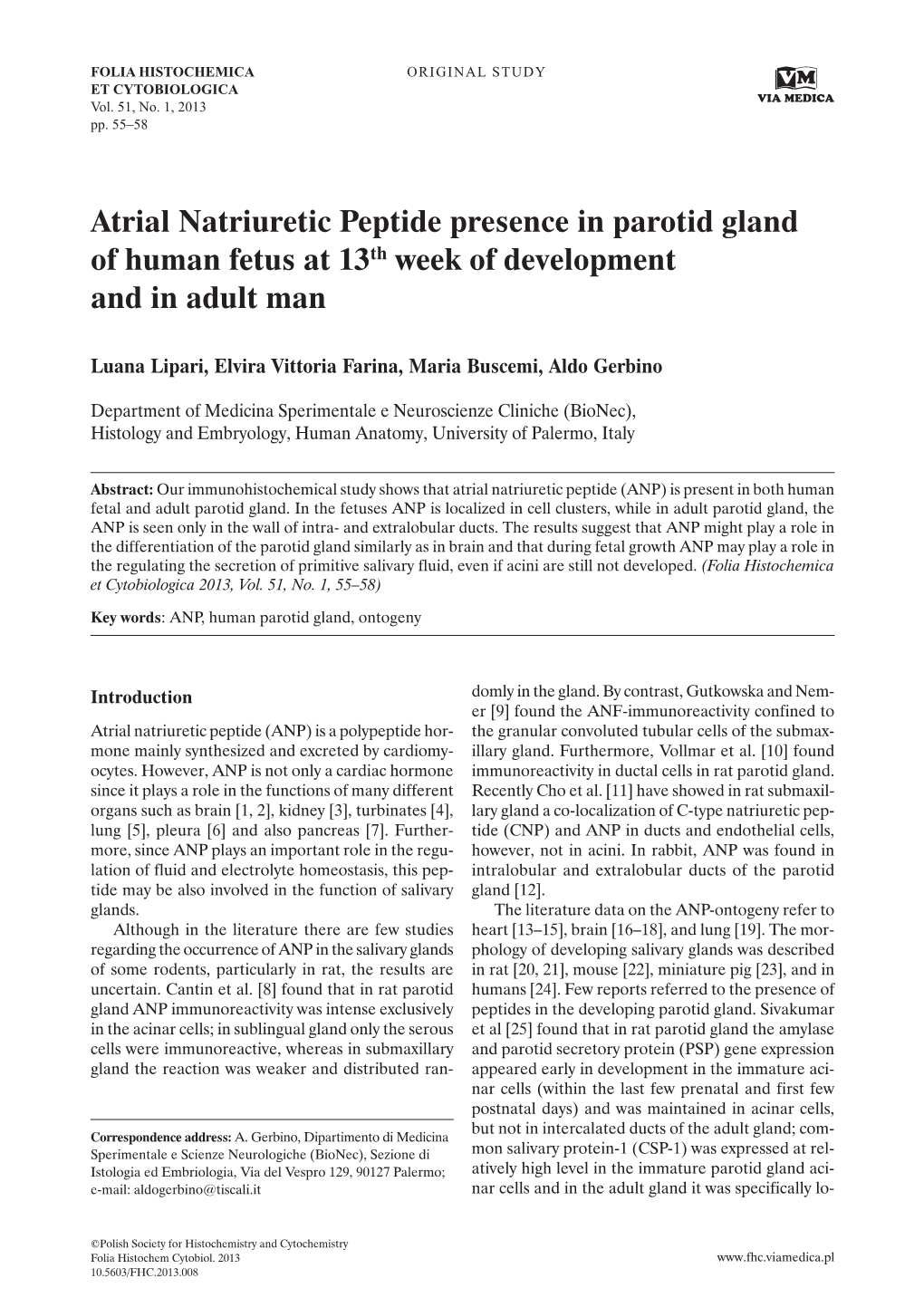 Atrial Natriuretic Peptide Presence in Parotid Gland of Human Fetus at 13Th Week of Development and in Adult Man