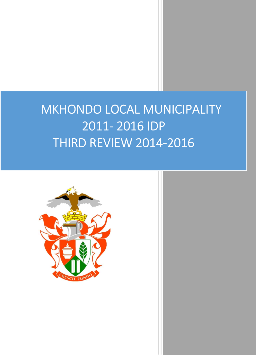 Mkhondo Local Municipality 2011- 2016 Idp Third Review