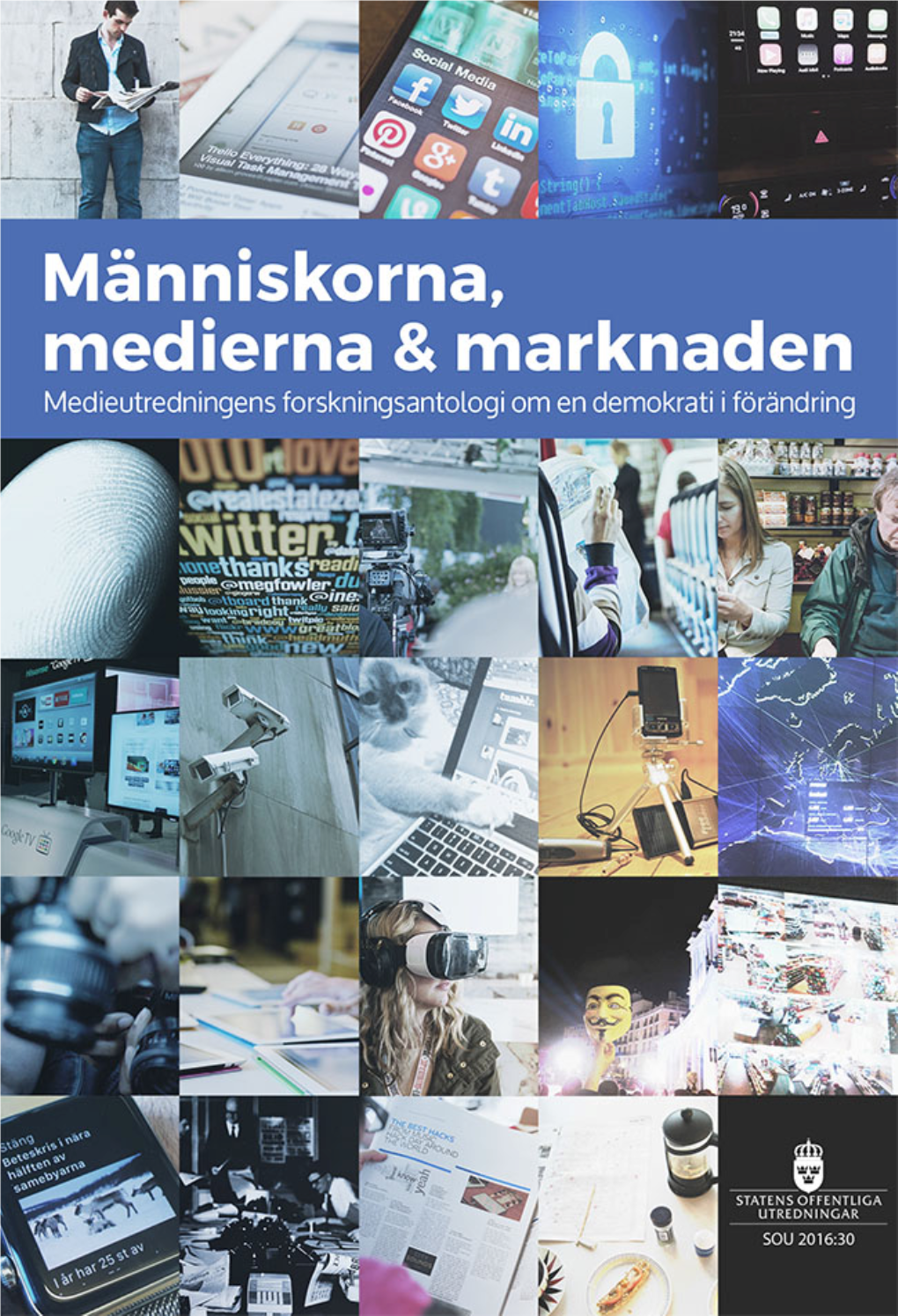 Människorna, Medierna & Marknaden, SOU 2016:30