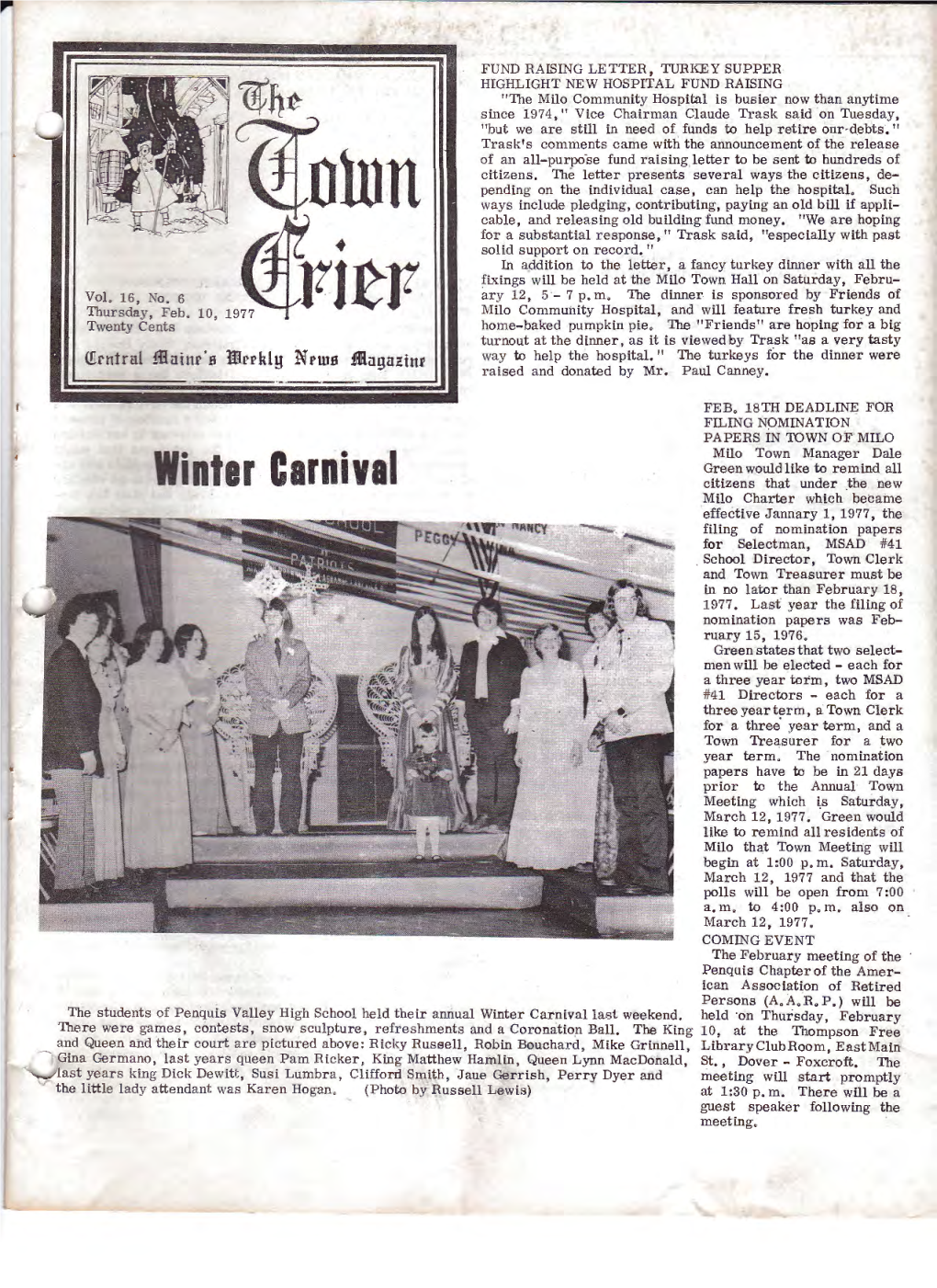 Winter Carnival Citizens That Under .The New Milo Charter Which Becai:Ne Effective January 1, 1977, the Filing of Nomination Papers for Selectman, MSAD #41