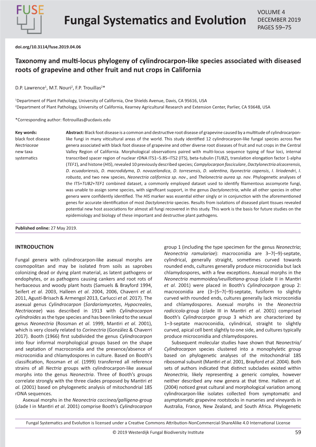 Taxonomy and Multi-Locus Phylogeny of Cylindrocarpon-Like Species Associated with Diseased Roots of Grapevine and Other Fruit and Nut Crops in California