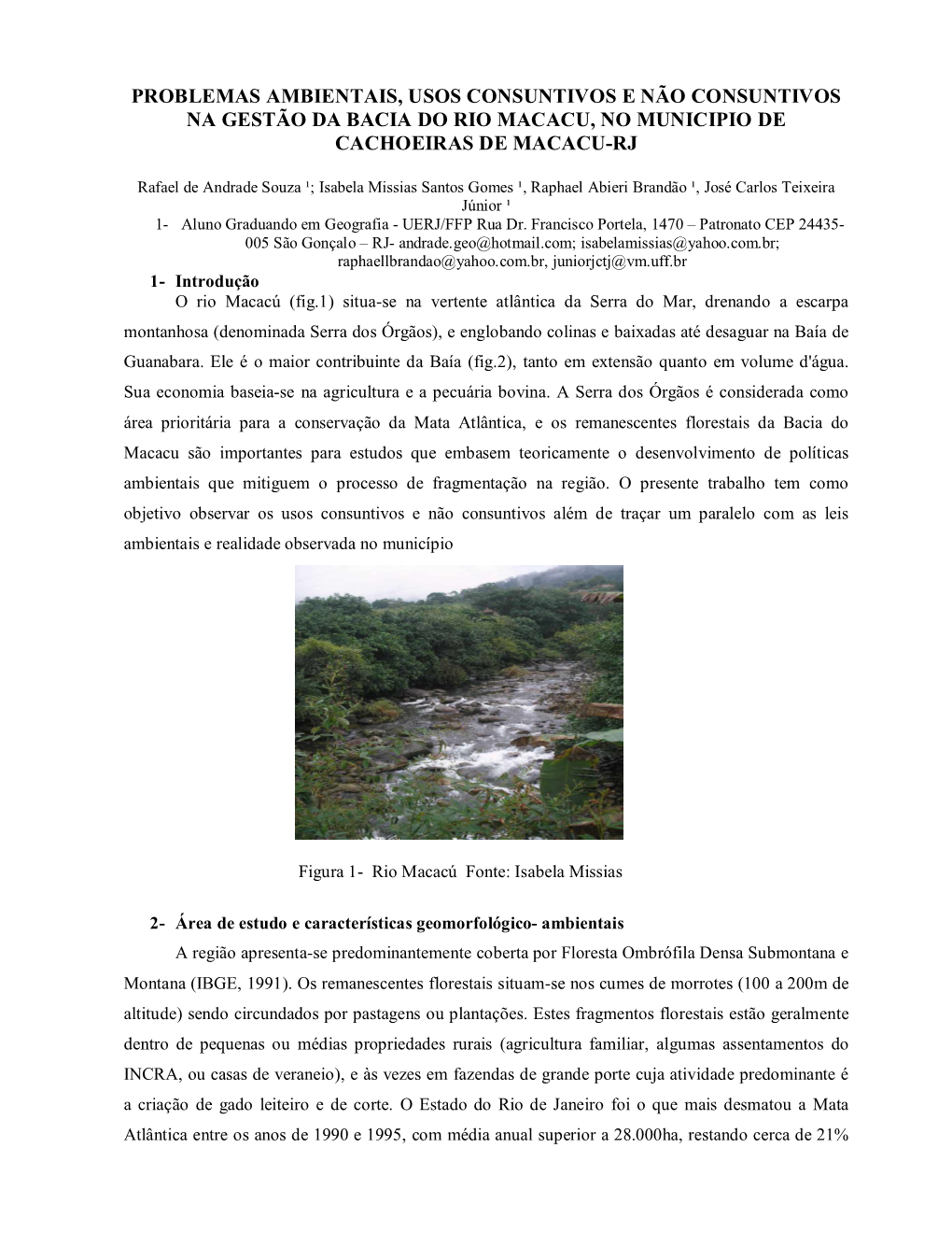 Problemas Ambientais, Usos Consuntivos E Não Consuntivos Na Gestão Da Bacia Do Rio Macacu, No Municipio De Cachoeiras De Macacu-Rj