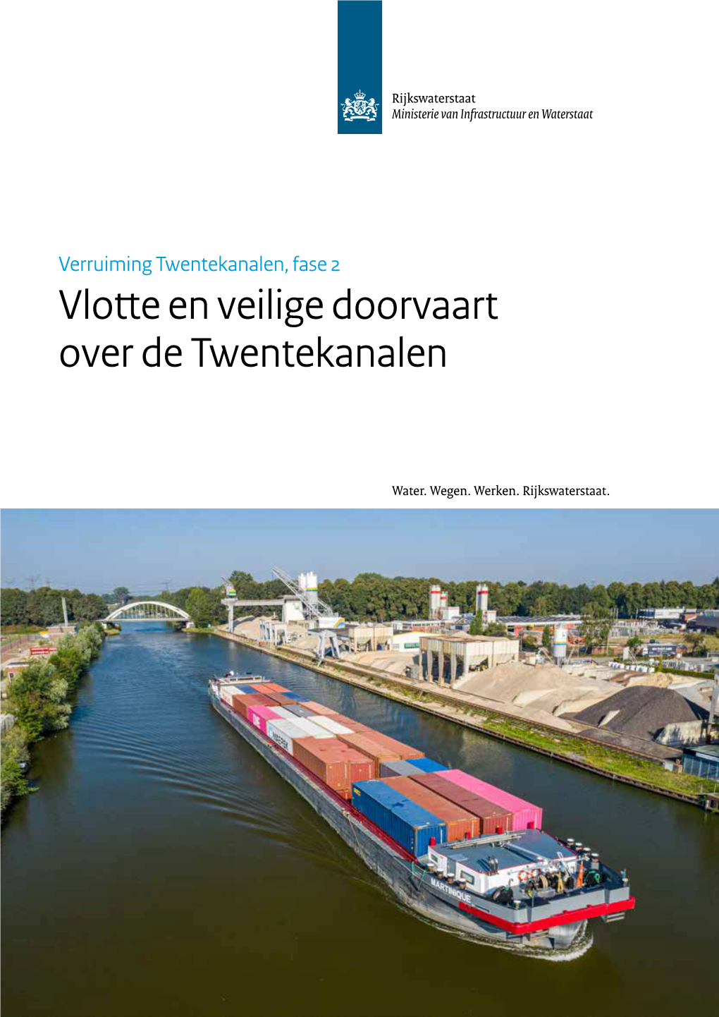 Vlotte En Veilige Doorvaart Over De Twentekanalen Verruiming Twentekanalen, Fase 2