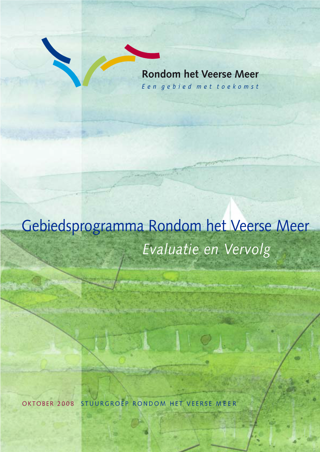 Gebiedsprogramma Rondom Het Veerse Meer Evaluatie En Vervolg