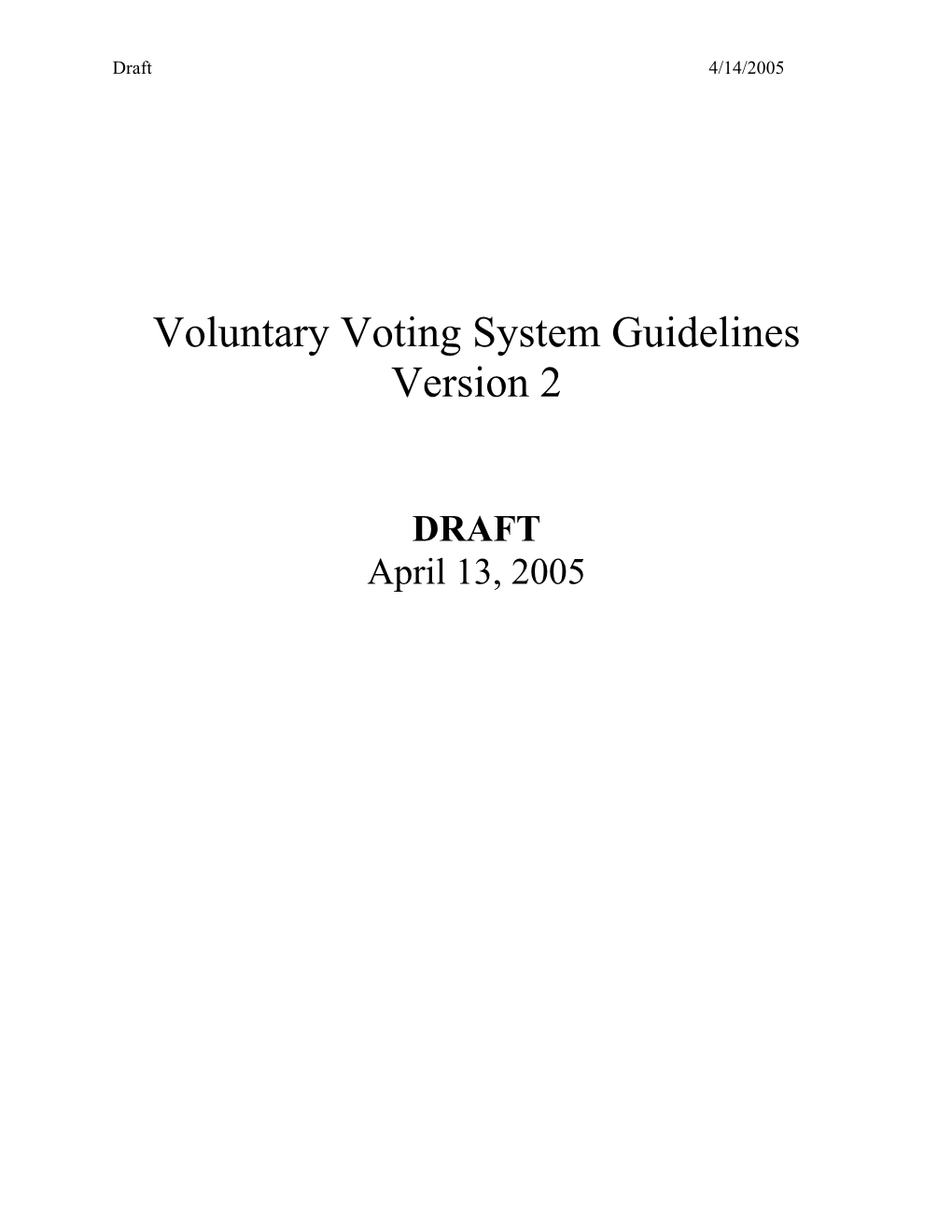 Voluntary Voting System Guidelines (Version 2-Draft)