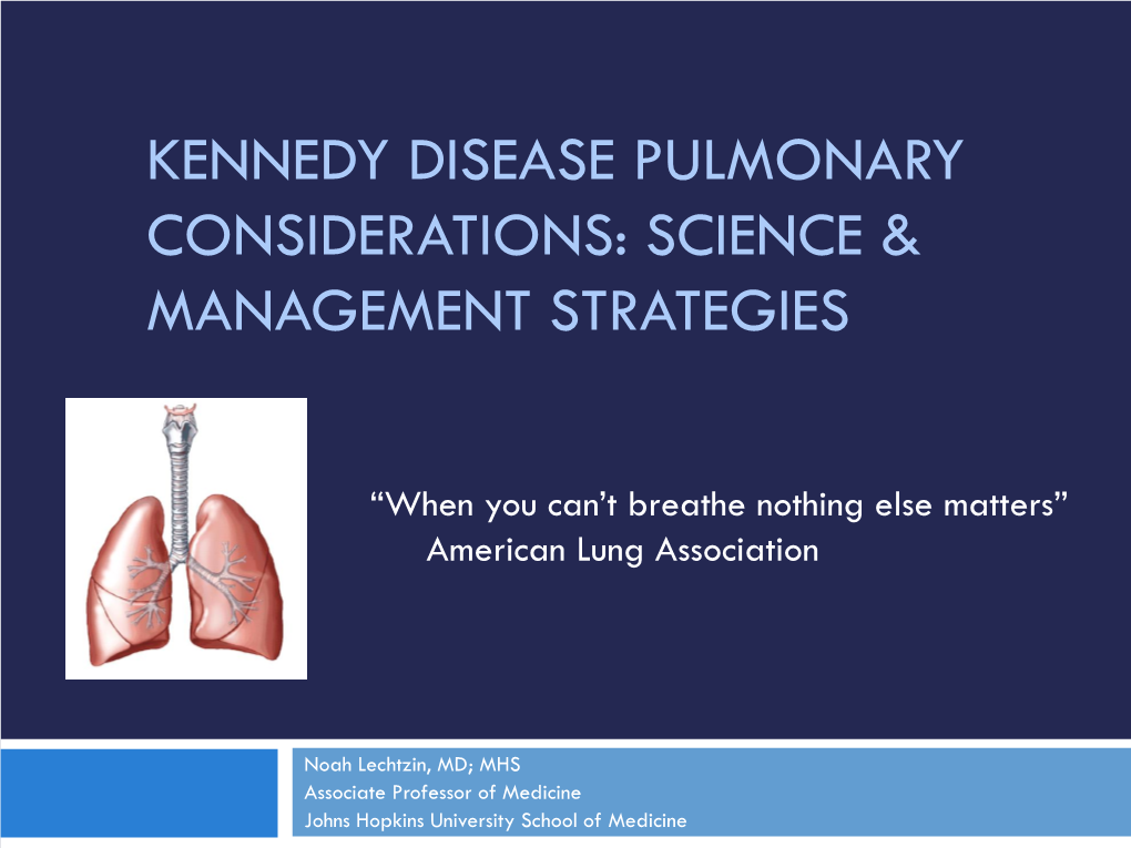 Kennedy Disease and Pulmonary Considerations
