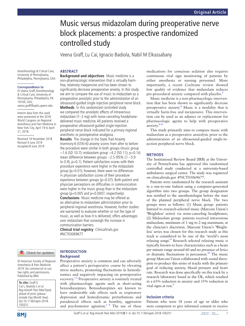 Music Versus Midazolam During Preoperative Nerve Block Placements: a Prospective Randomized Controlled Study Veena Graff, Lu Cai, Ignacio Badiola, Nabil M Elkassabany