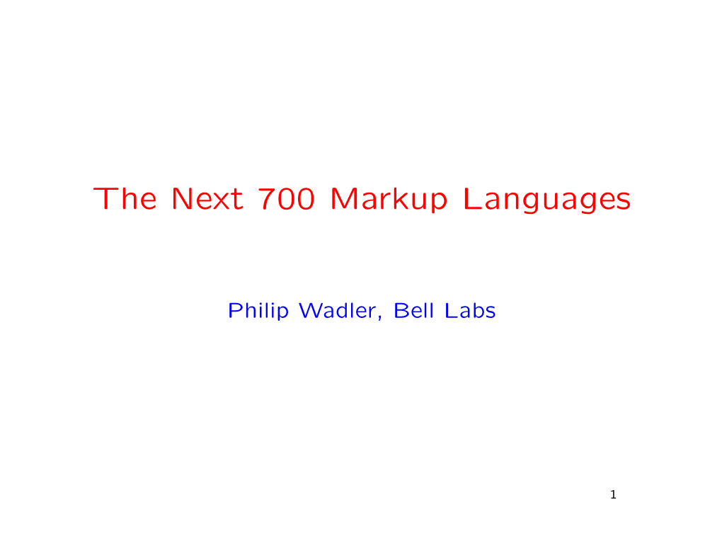 The Next 700 Markup Languages