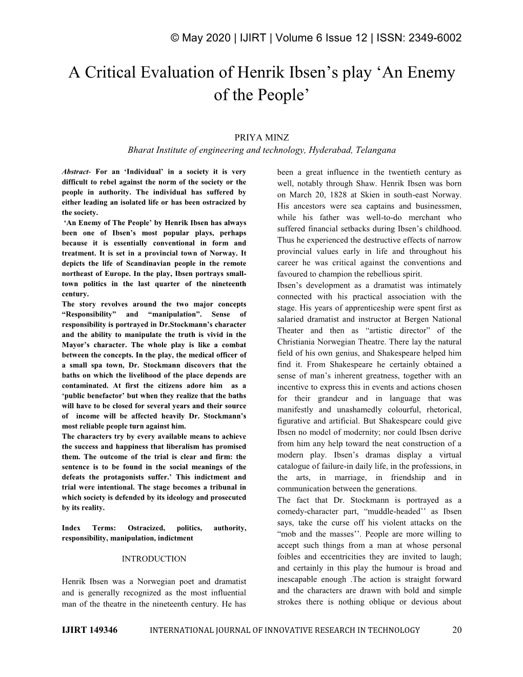 An Enemy of the People‟ by Henrik Ibsen Has Always Been One of Ibsen‟S Most Popular Plays, Perhaps Suffered Financial Setbacks During Ibsen‘S Childhood