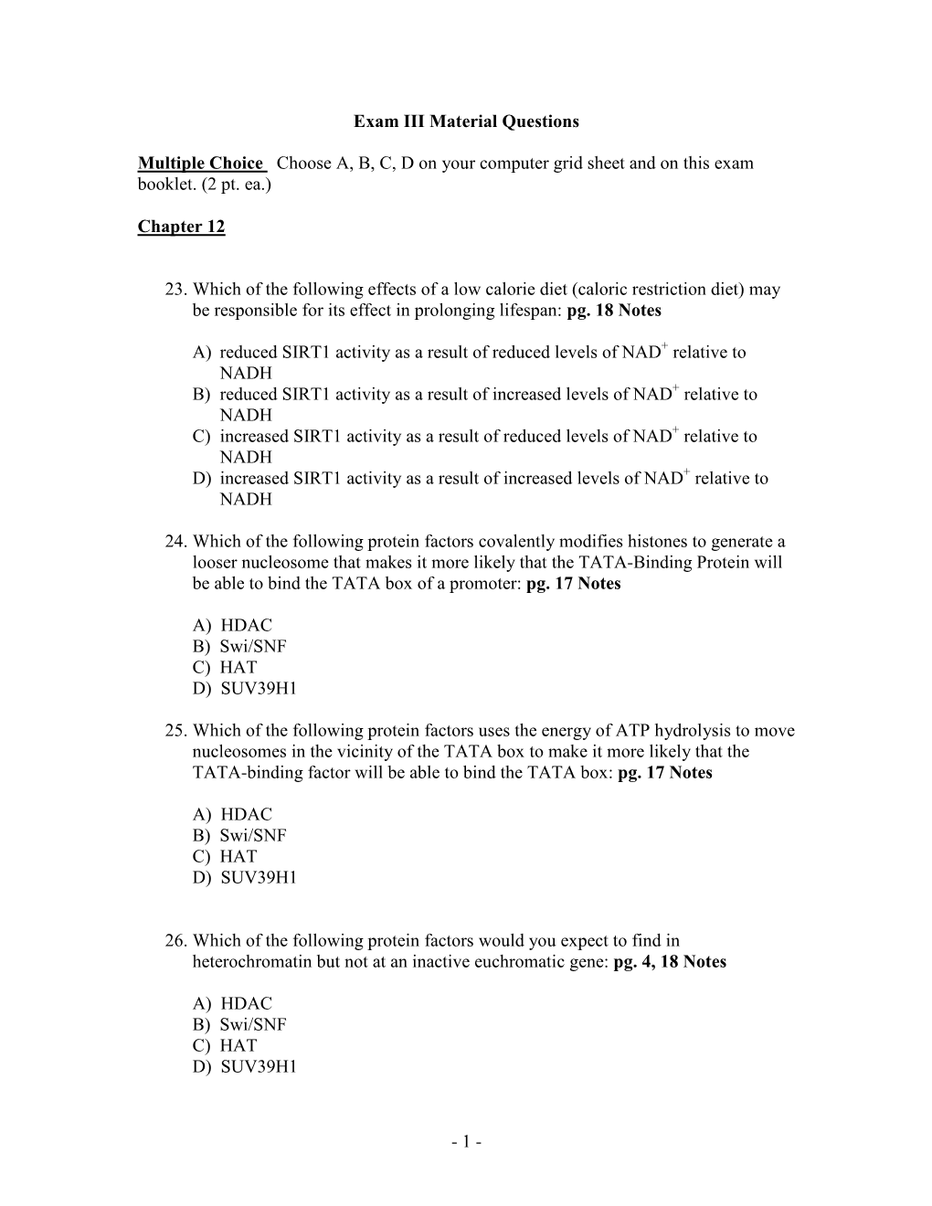 Exam III Material Questions Multiple Choice Choose A, B, C, D on Your