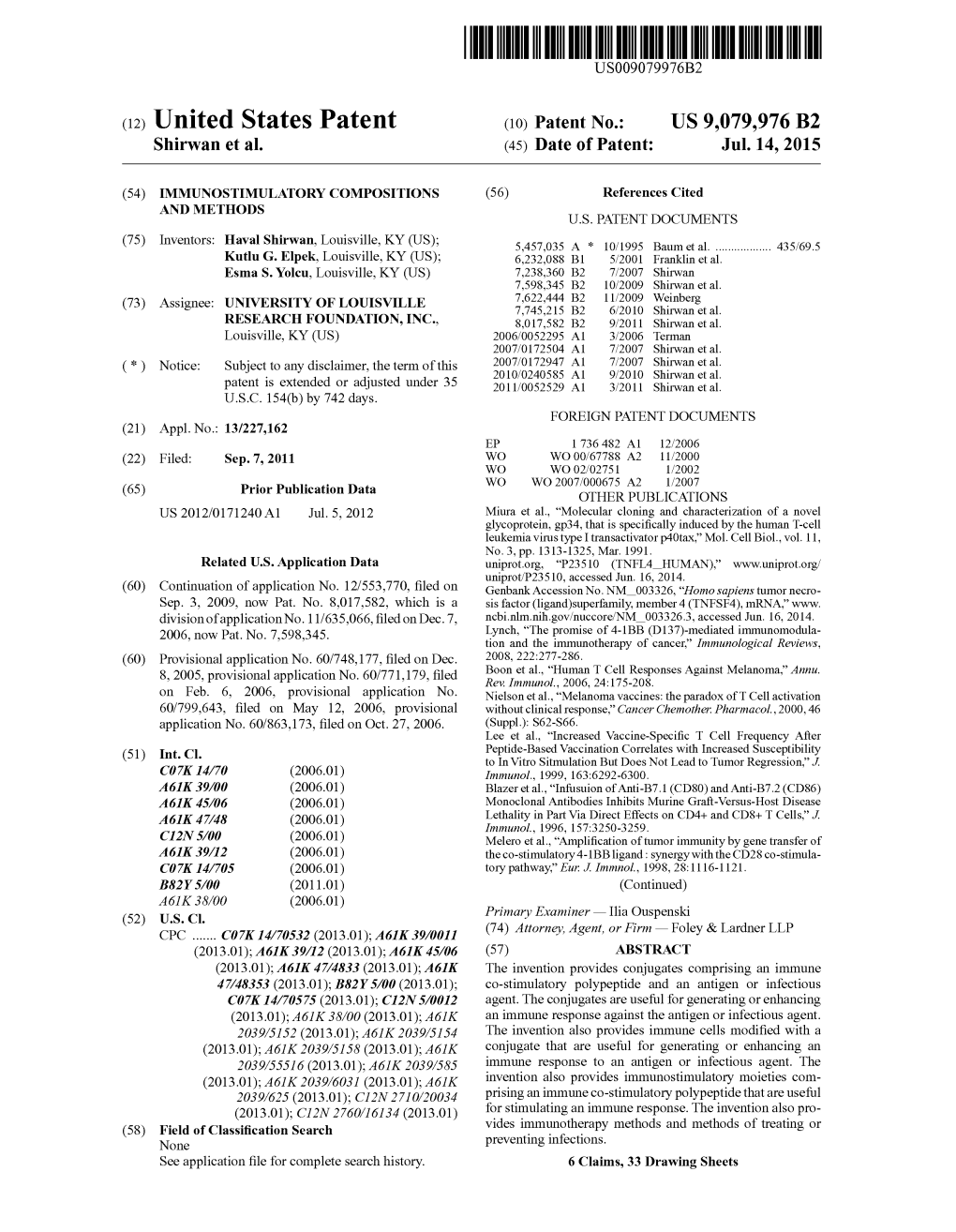 (12) United States Patent (10) Patent No.: US 9,079,976 B2 Shirwan Et Al
