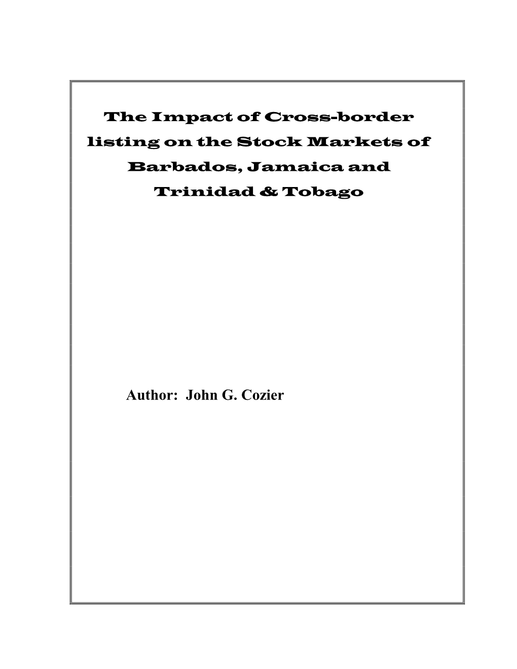 The Impact of Cross-Border Listing on the Stock Markets of Barbados, Jamaica and Trinidad & Tobago