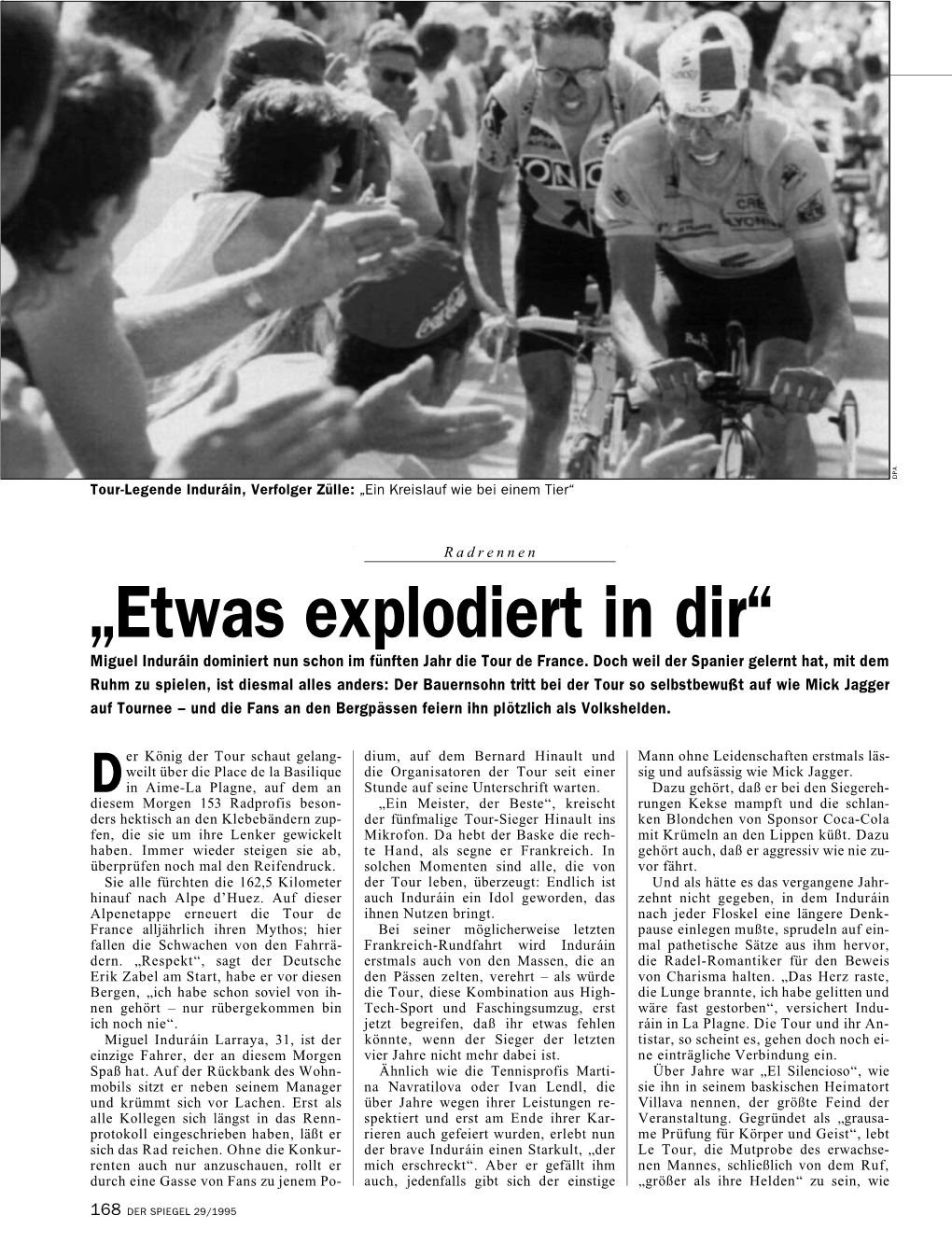 „Etwas Explodiert in Dir“ Miguel Indura´In Dominiert Nun Schon Im Fünften Jahr Die Tour De France