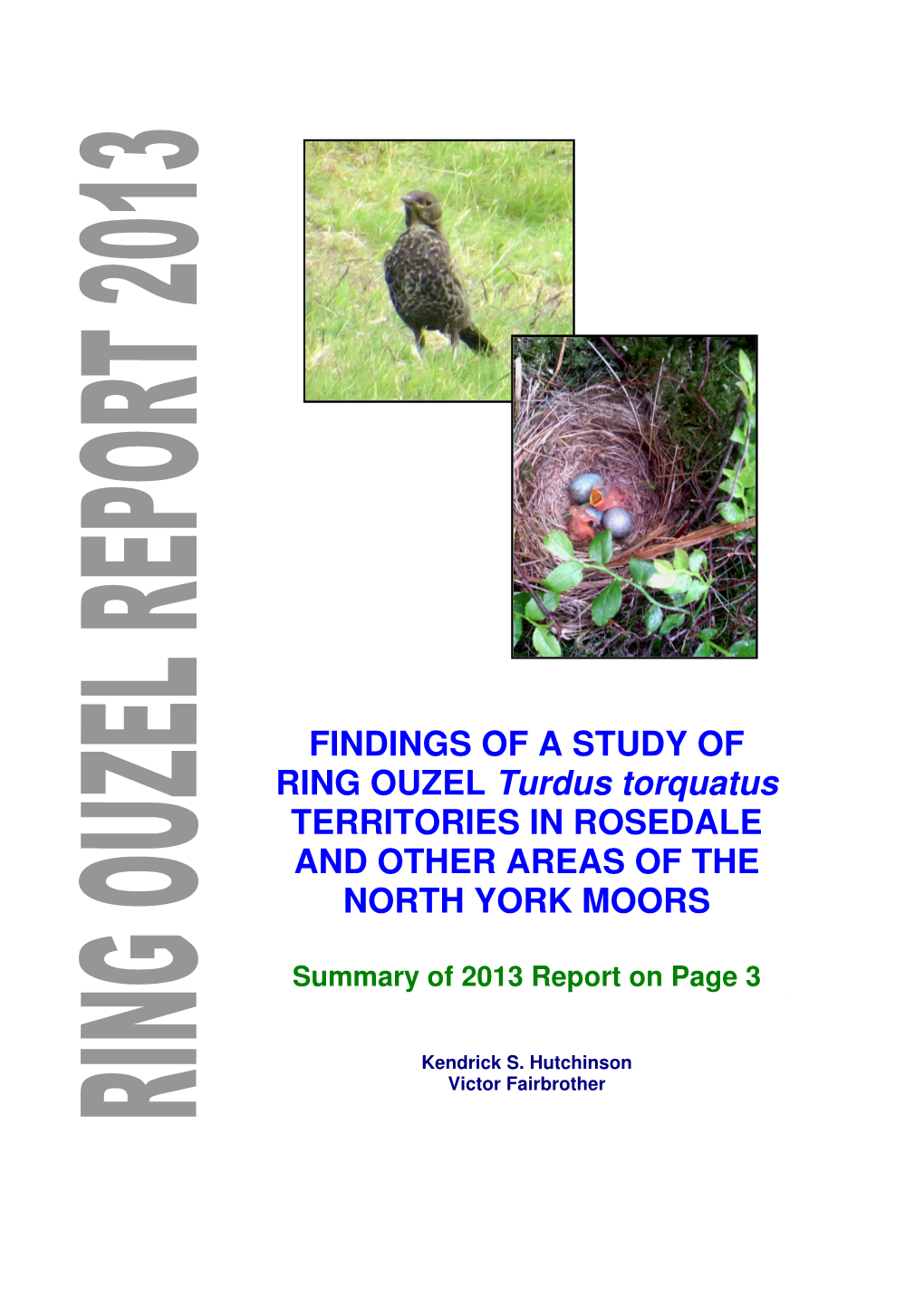 FINDINGS of a STUDY of RING OUZEL Turdus Torquatus TERRITORIES in ROSEDALE and OTHER AREAS of the NORTH YORK MOORS