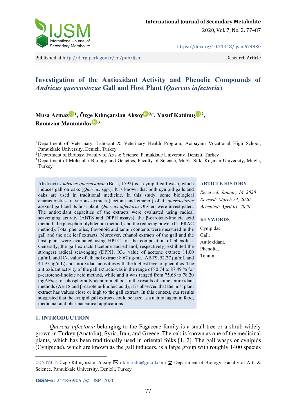 Investigation of the Antioxidant Activity and Phenolic Compounds of Andricus Quercustozae Gall and Host Plant (Quercus Infectoria)