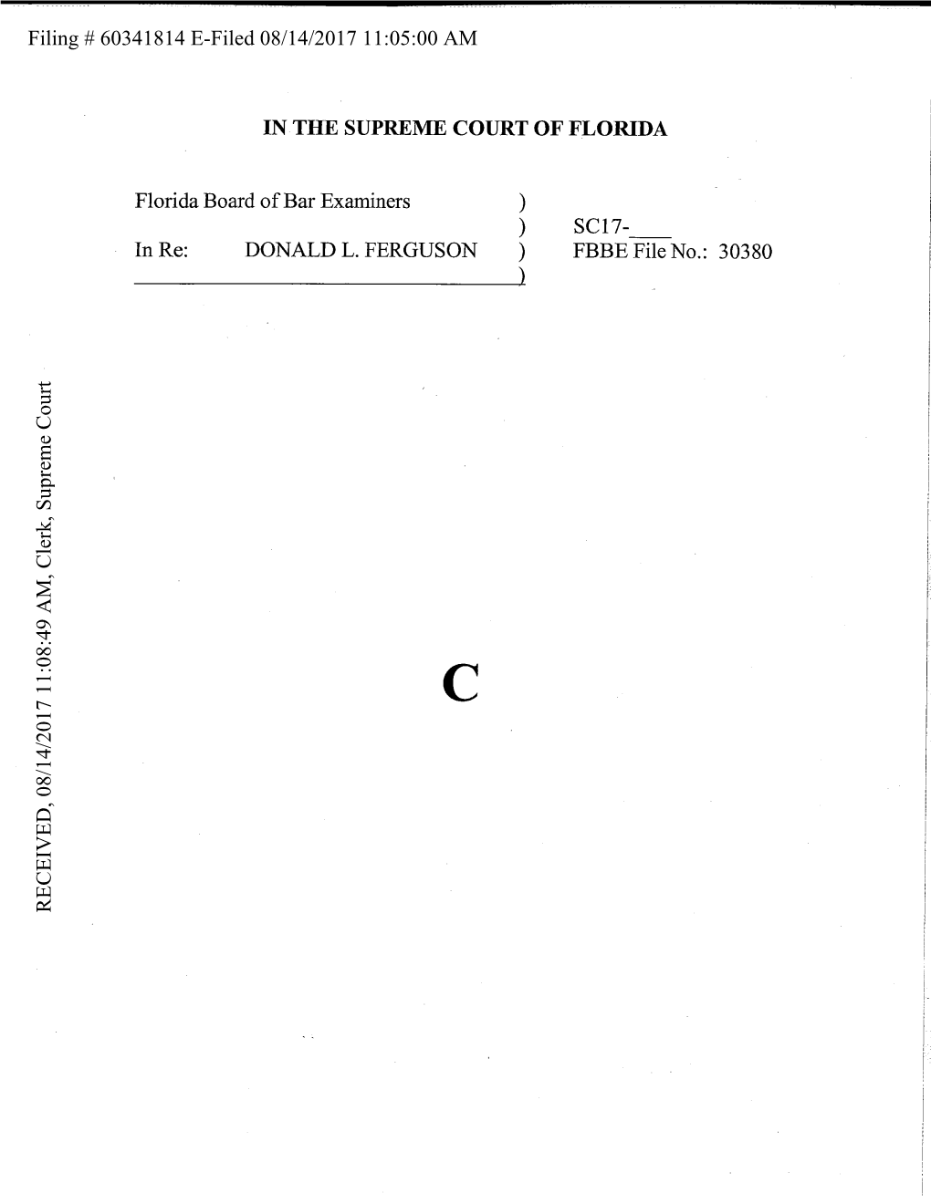 Filing # 60341814 E-Filed 08/14/2017 11:05:00 AM RECEIVED, 08/14/201711:08:49 AM,Clerk,Supreme Court BOAND's EXIJIBIT No