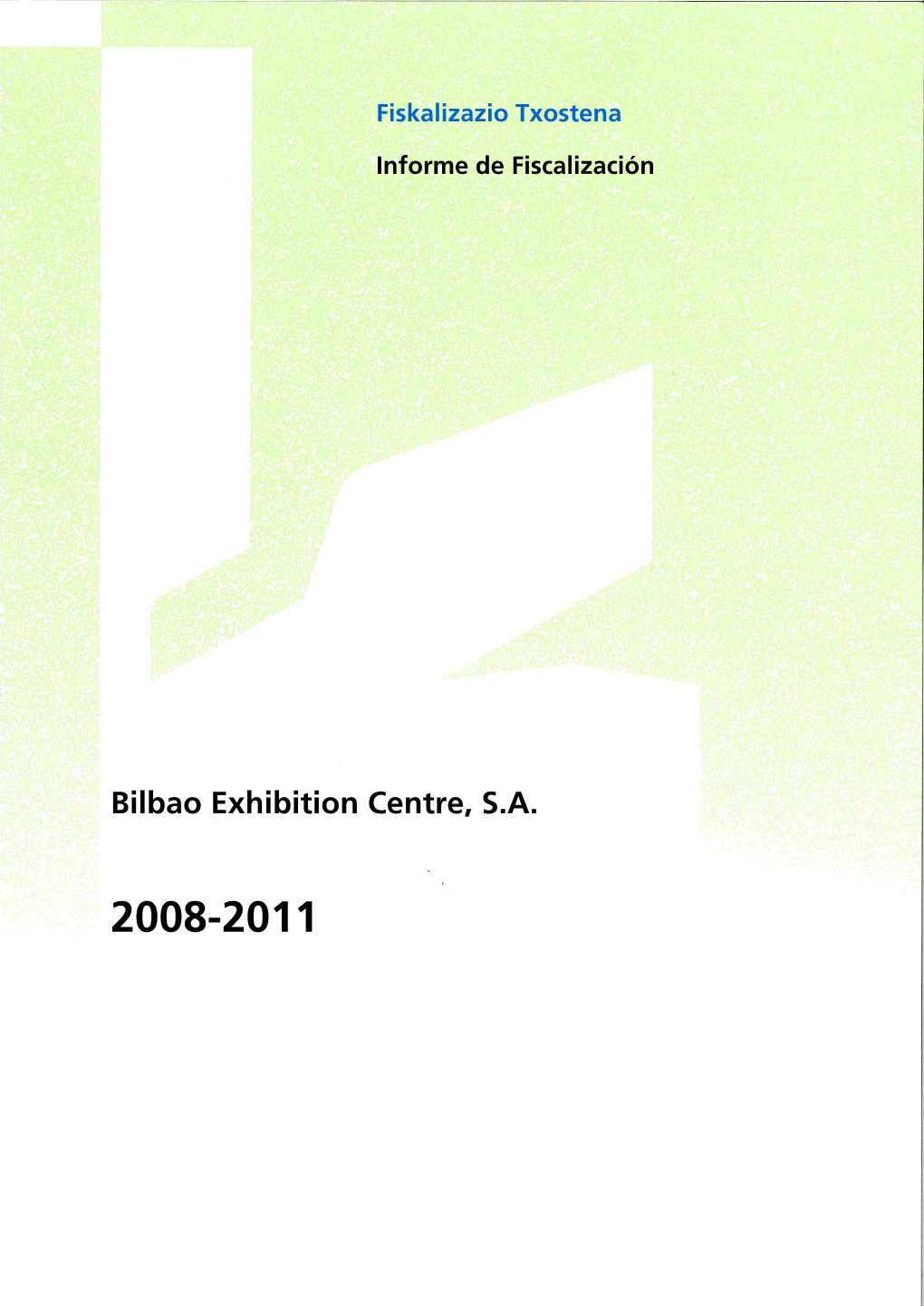 Bilbao Exhibition Centre, S.A