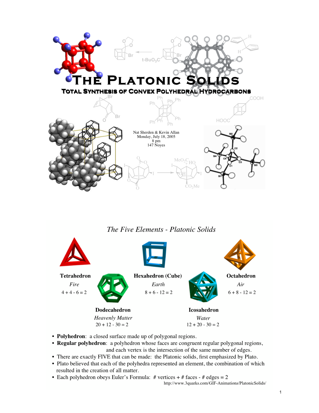 The Platonic Solids: Total Synthesis of Convex Polyhedral Hydrocarbons