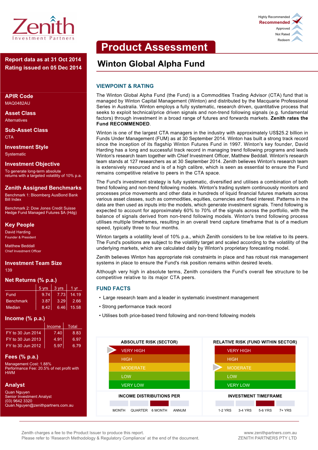 Product Assessment Report Data As at 31 Oct 2014 Rating Issued on 05 Dec 2014 Winton Global Alpha Fund