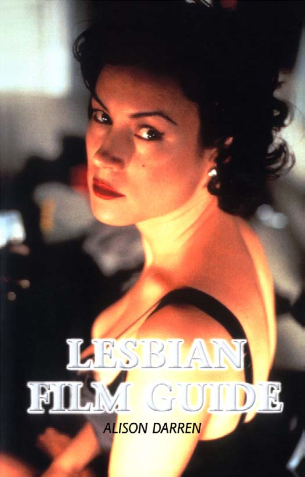 Lesbian Film Guide (Sexual Politics)