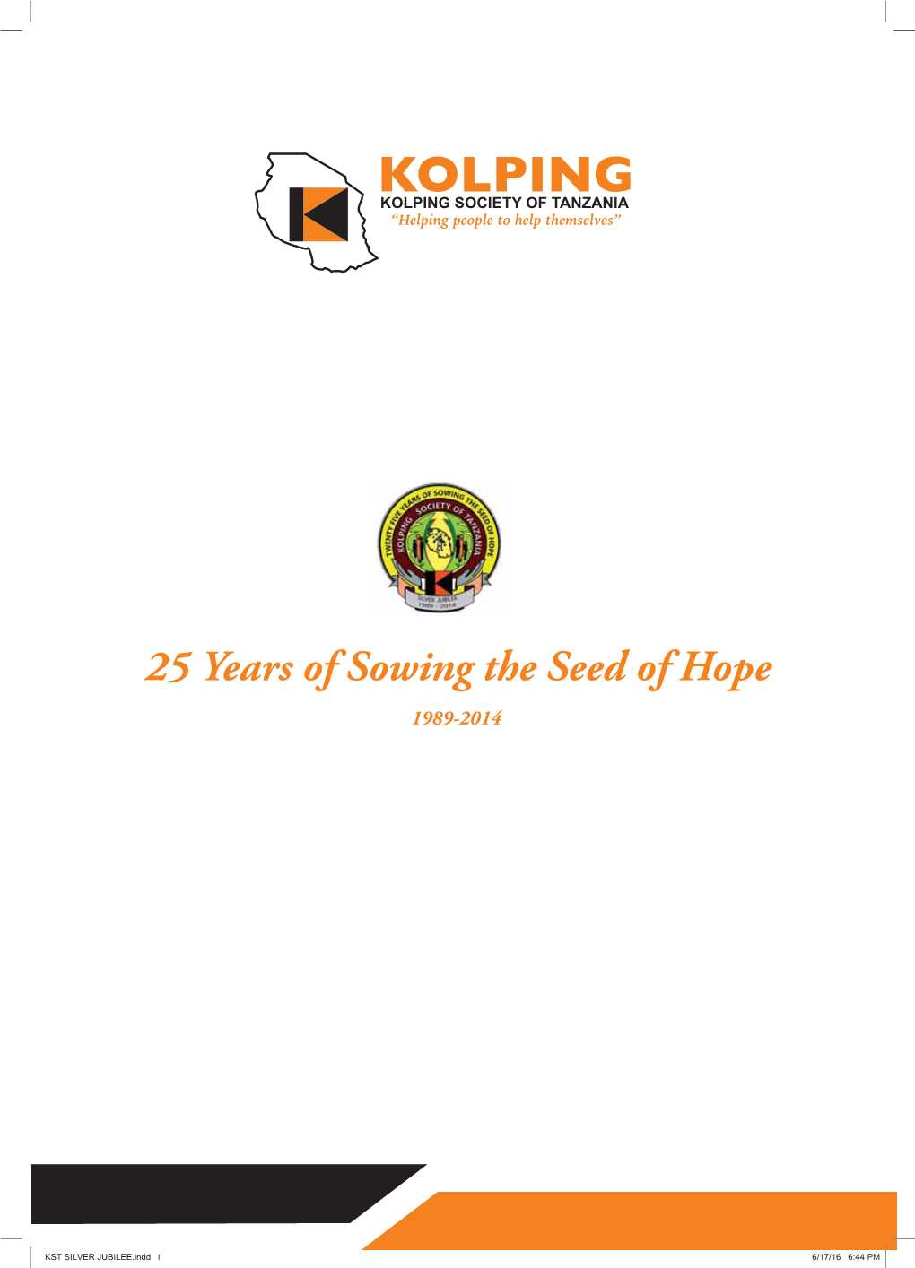 25 Years of Sowing the Seed of Hope 1989-2014