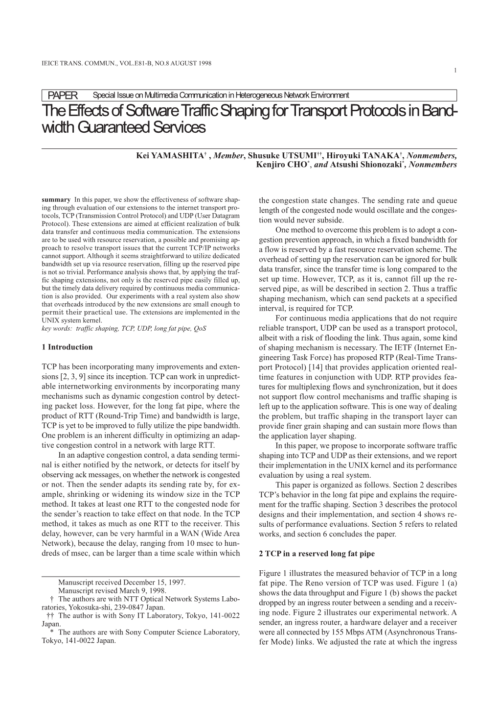 The Effects of Software Traffic Shaping for Transport Protocols in Band- Width Guaranteed Services