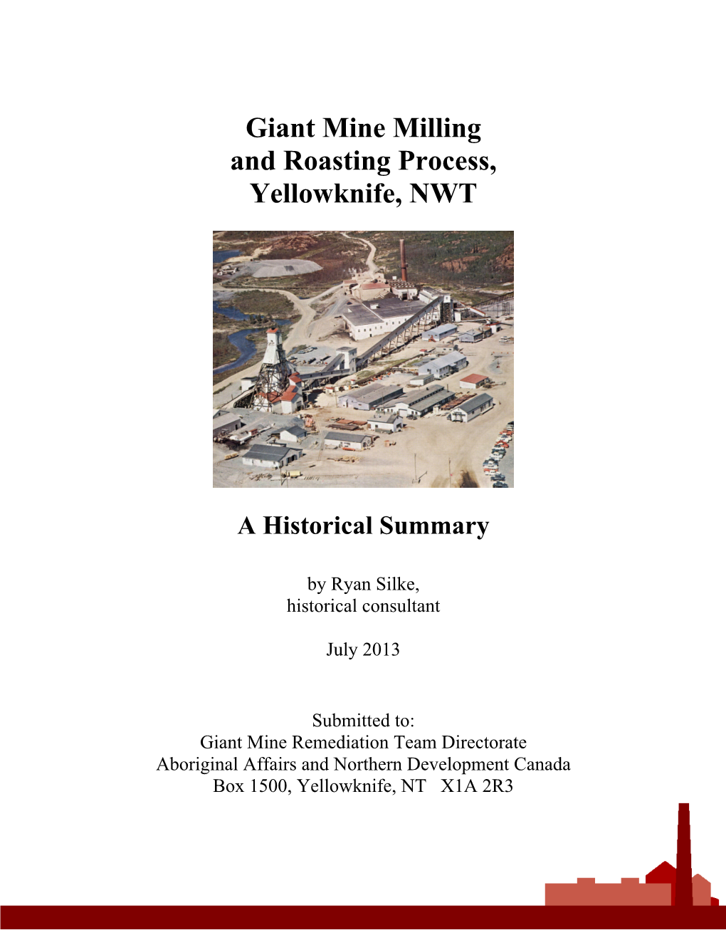 Giant Mine Milling and Roasting Process, Yellowknife, NWT