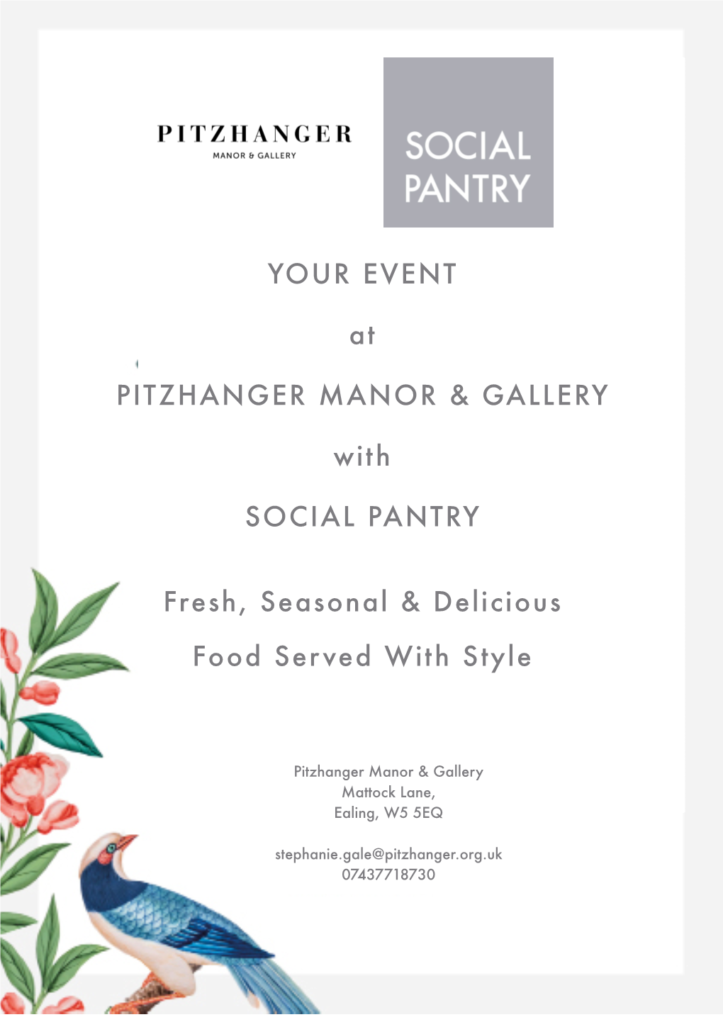 YOUR EVENT at PITZHANGER MANOR & GALLERY with SOCIAL PANTRY Fresh, Seasonal & Delicious Food Served with Style