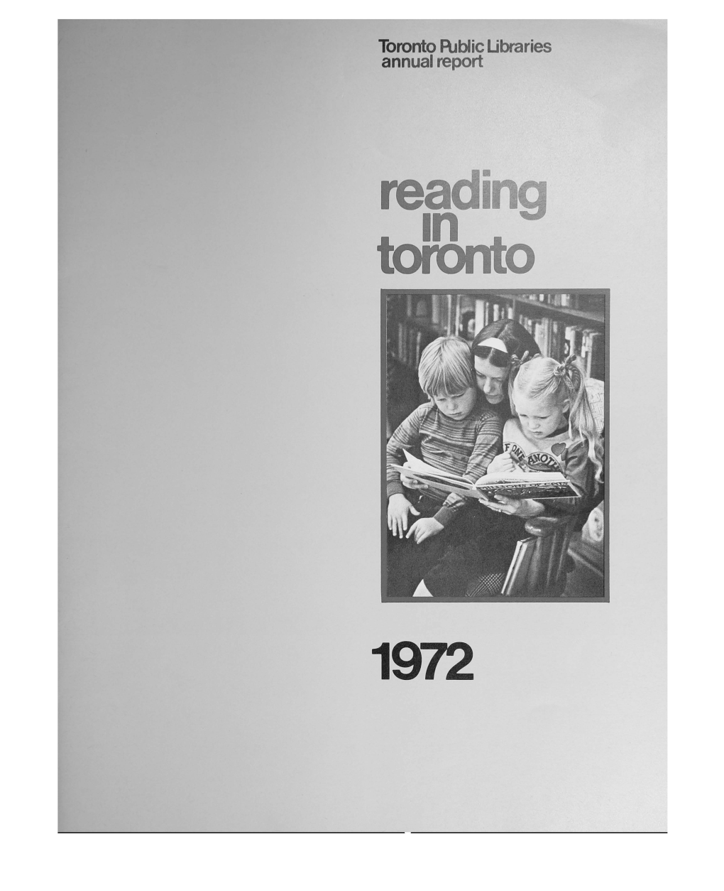 Toronto A.Jblic Libraries Annual Report