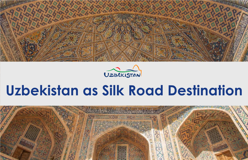 Uzbekistan As Silk Road Destination What Is Uzbekistan?
