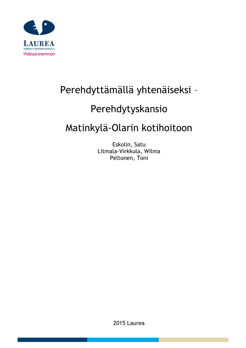 Perehdytyskansio Matinkylä-Olarin Kotihoitoon