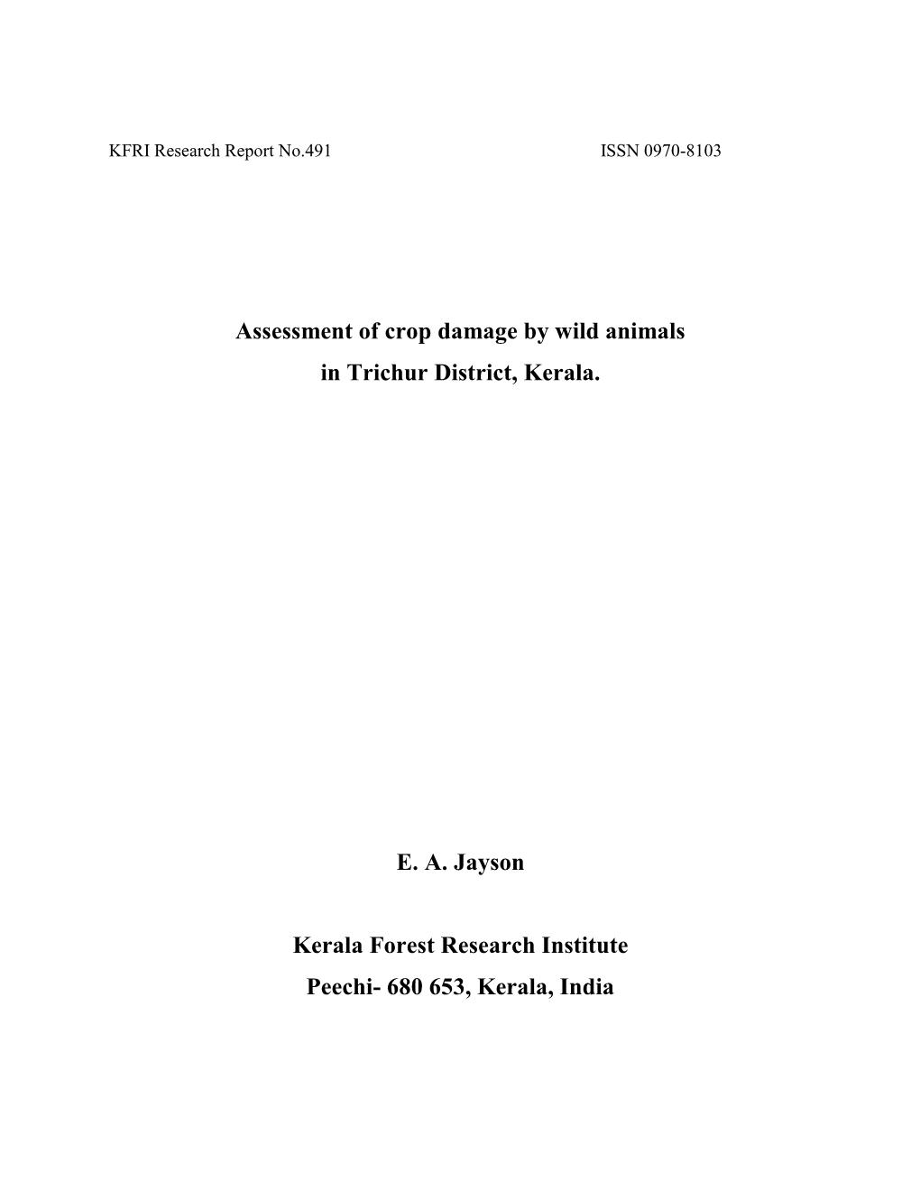 Assessment of Crop Damage by Wild Animals in Trichur District, Kerala