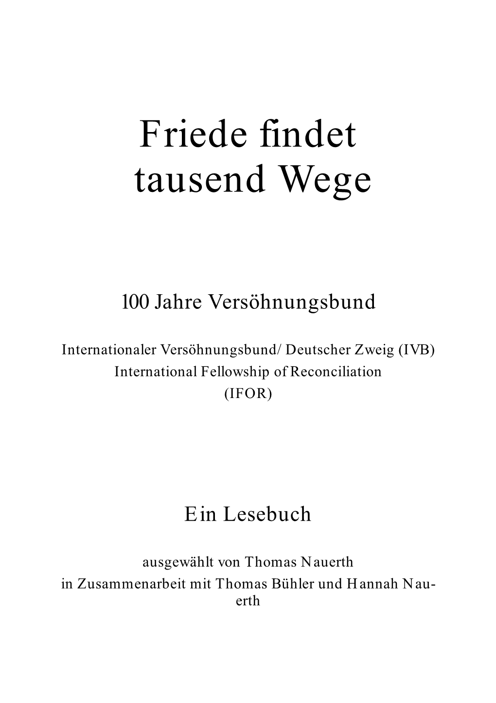 Friede Findet Tausend Wege