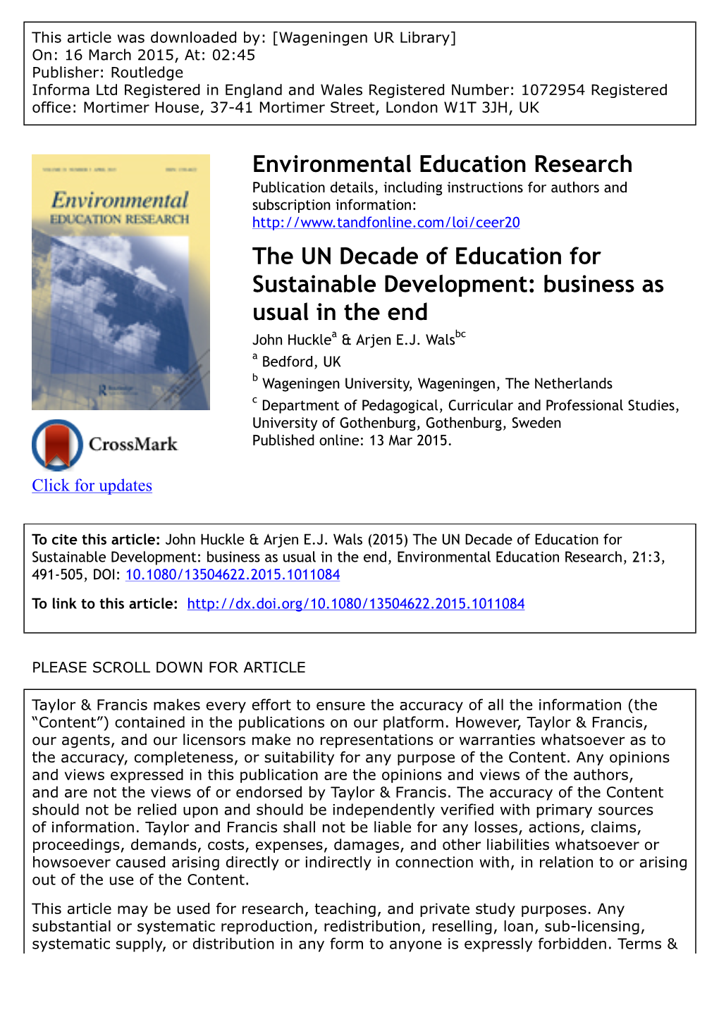 The UN Decade of Education for Sustainable Development: Business As Usual in the End John Hucklea & Arjen E.J