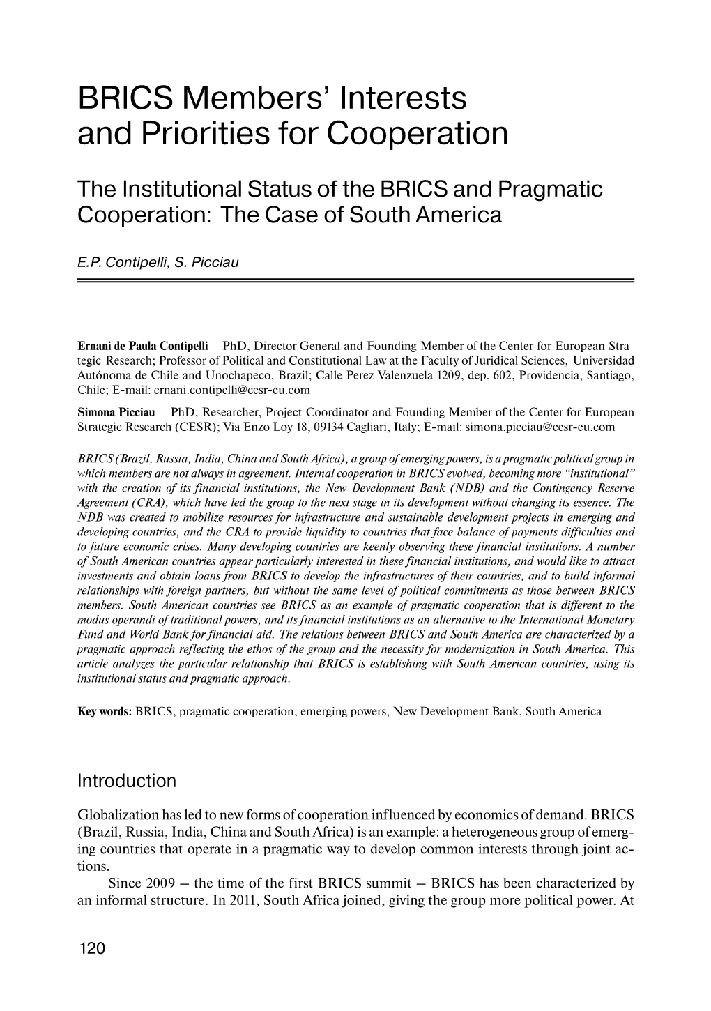E. Contipelli, S. Piccian, the Institutional Status of the BRICS And
