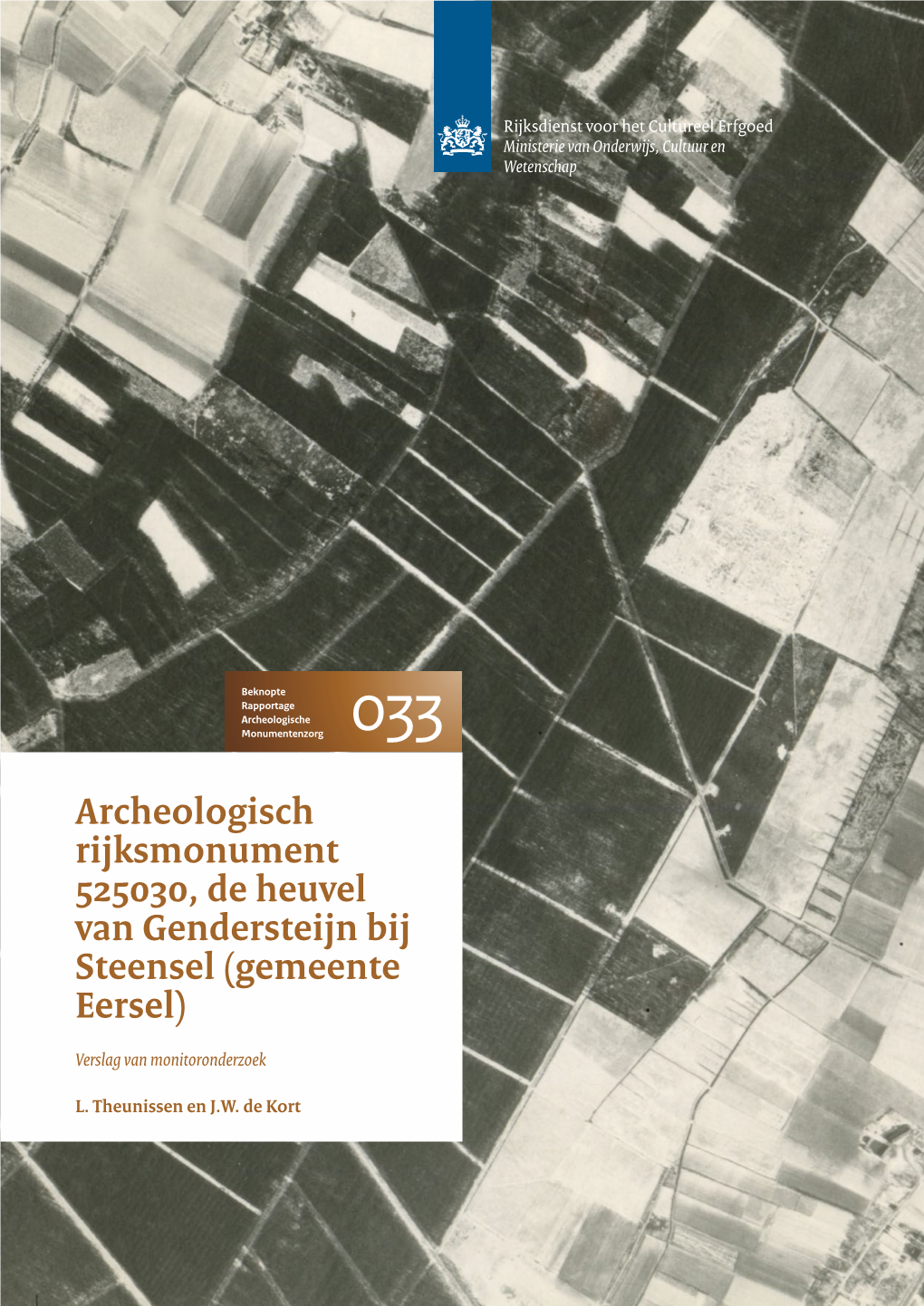 Archeologisch Rijksmonument 525030, De Heuvel Van Gendersteijn Bij Steensel (Gemeente Eersel)