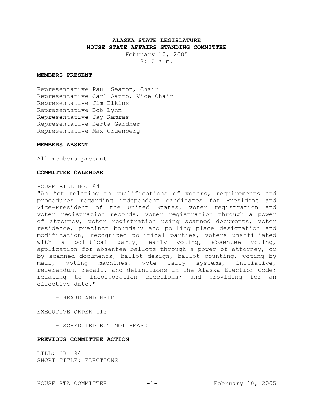 HOUSE STA COMMITTEE -1- February 10, 2005 SPONSOR(S): RULES by REQUEST of the GOVERNOR