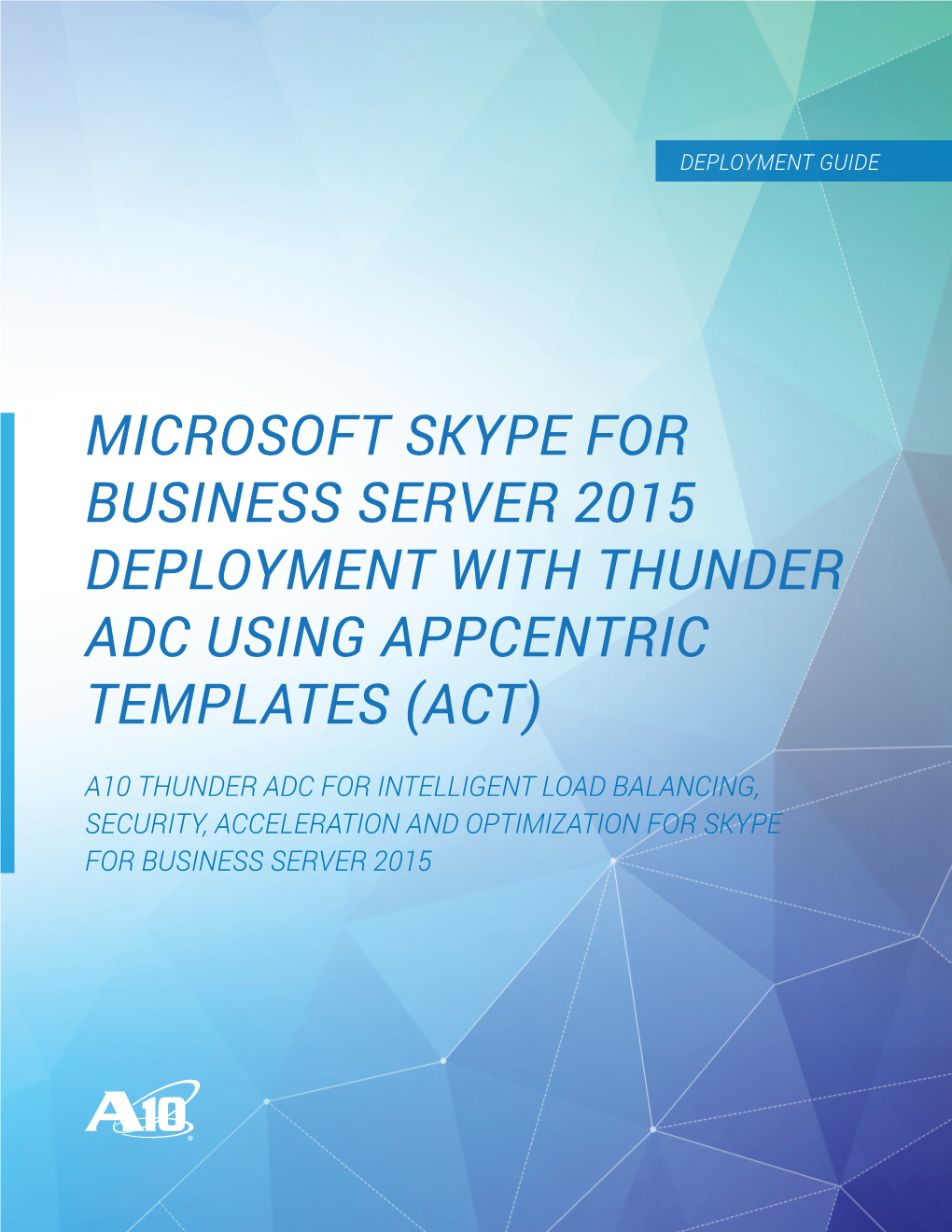 Microsoft Skype for Business Server 2015 Deployment with Thunder Adc Using Appcentric Templates (Act)