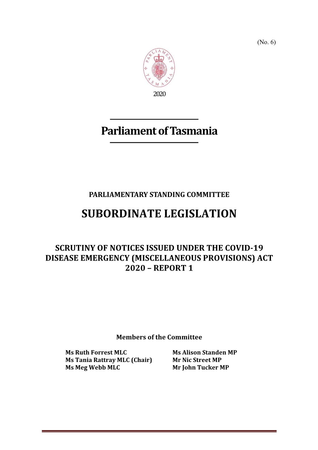 Parliament of Tasmania SUBORDINATE LEGISLATION