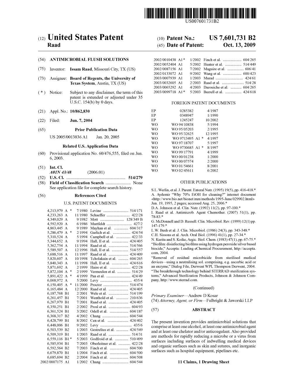 (12) United States Patent (10) Patent No.: US 7,601,731 B2 Raad (45) Date of Patent: Oct