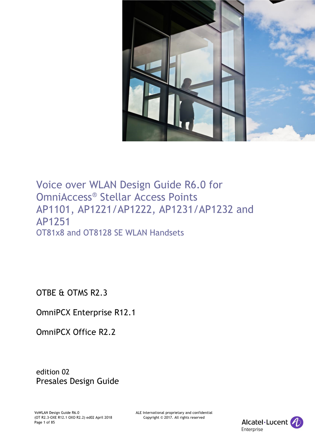 Voice Over WLAN Design Guide R6.0 for Omniaccess® Stellar Access Points AP1101, AP1221/AP1222, AP1231/AP1232 and AP1251 Ot81x8 and OT8128 SE WLAN Handsets