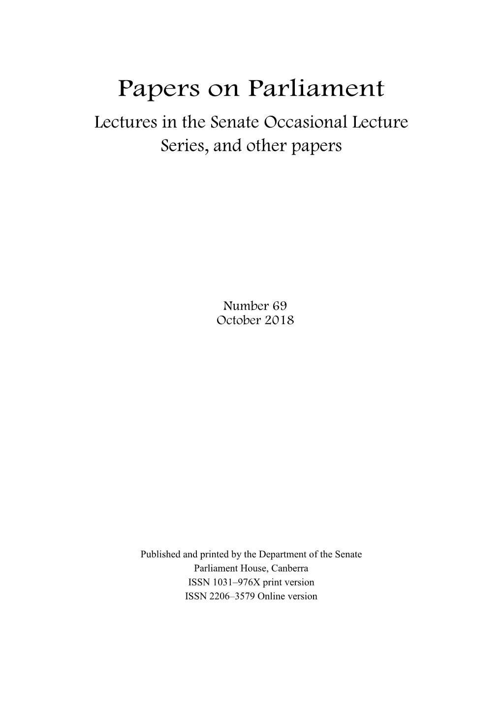 Papers on Parliament Lectures in the Senate Occasional Lecture Series, and Other Papers