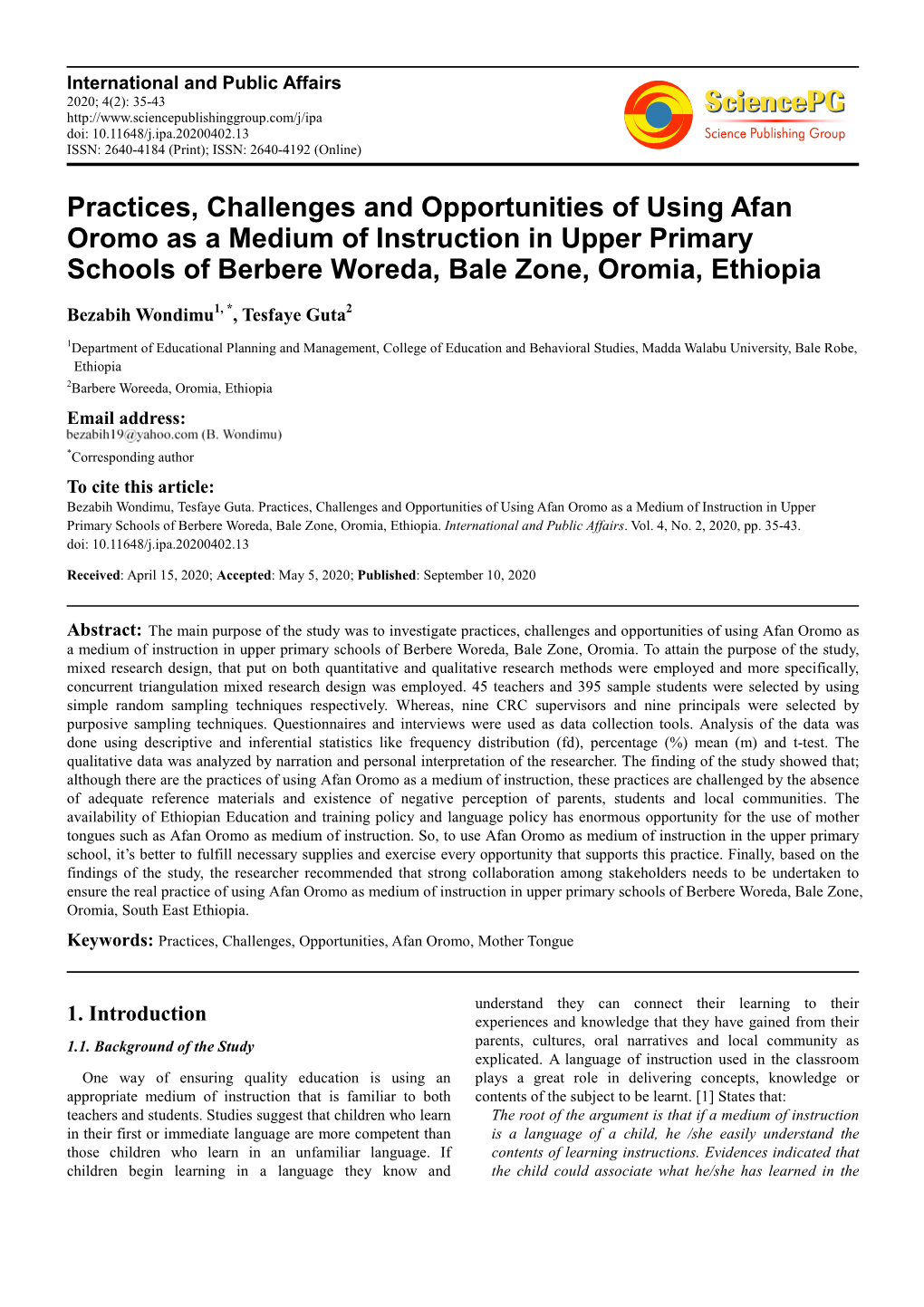 Practices, Challenges and Opportunities of Using Afan Oromo As a Medium of Instruction in Upper Primary Schools of Berbere Woreda, Bale Zone, Oromia, Ethiopia