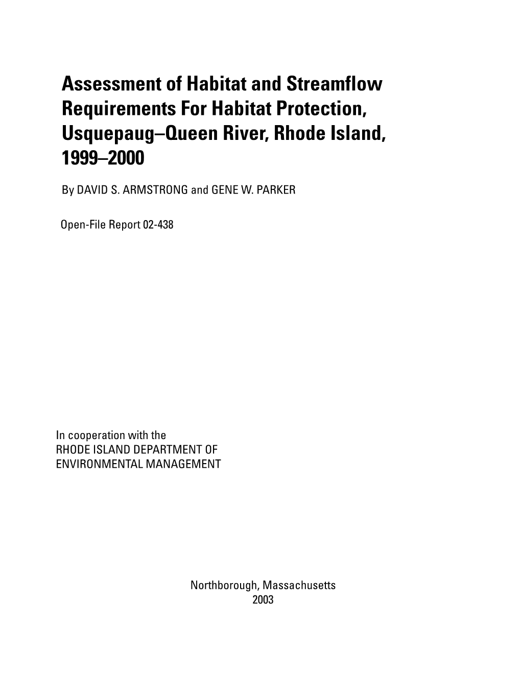 Assessment of Habitat and Streamflow Requirements for Habitat Protection, Usquepaug–Queen River, Rhode Island, 1999–2000