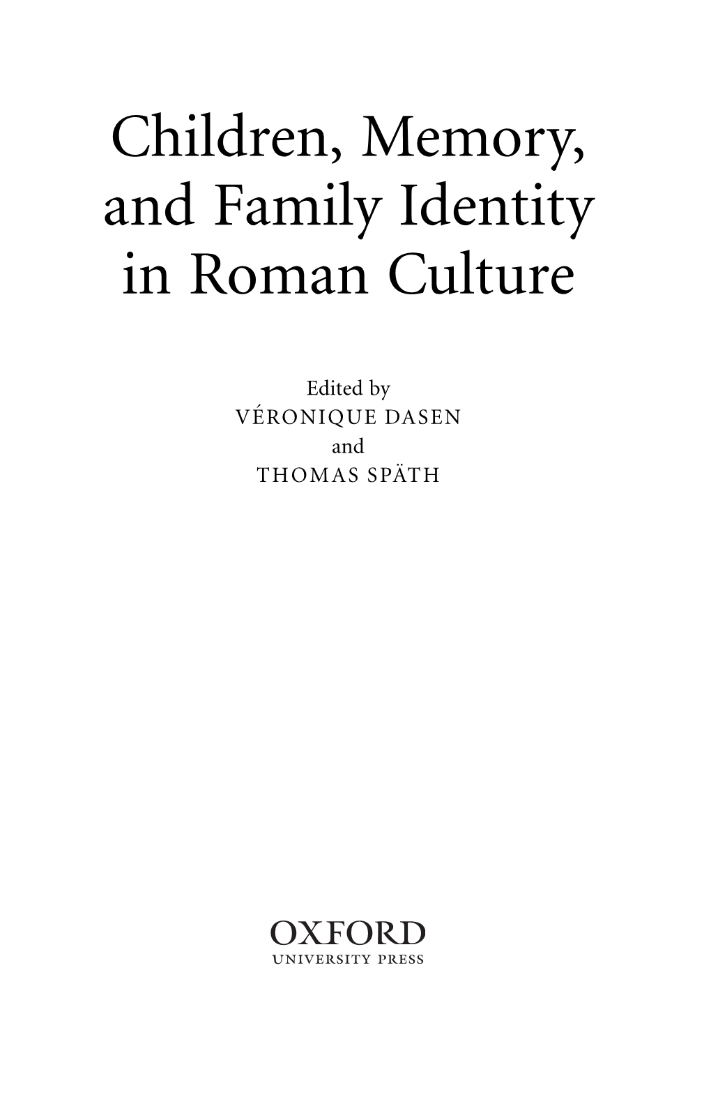 Children, Memory, and Family Identity in Roman Culture