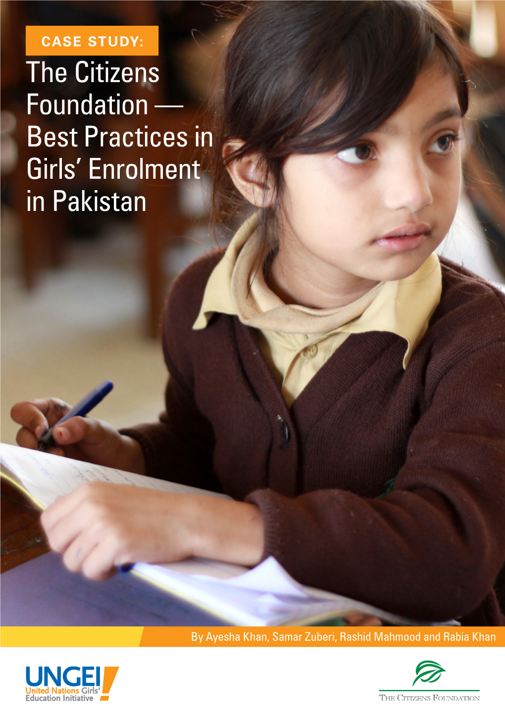 Best Practices in Girls' Enrolment in Pakistan. the Citizens Foundation